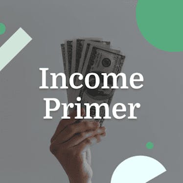 Income Primer