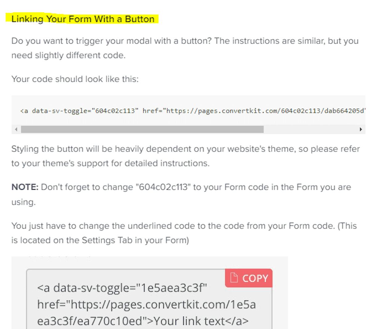 I'm having trouble adding a modal form triggered with a button click. I am embedding the javascript in the page header. I have the trigger link in the button code. When I click the button, the form pops up for an instant, then quicly goes to a new page where the form is the only thing displayed. I tried using the wordpress plugin instead of the javascript to no effect.  Any thoughts to prevent this and keep the modal form on the original page?