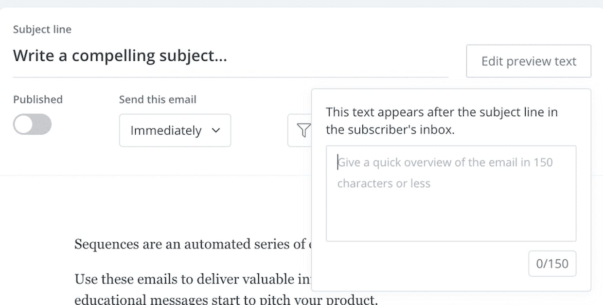 My email appearance has been off lately. In the preview before the email is opened sometimes it will show the first sentence of the email, but other times it skips to the end and only shows my signature. Even worse, the last email I send had a preview of the email footer including just my name and then unsubscribe!!! I’ve gotten more unsubs from this email than any other and that can’t be a coincidence. Please someone tell me: How can I control which part of the email displays in the preview so that this never happens again?