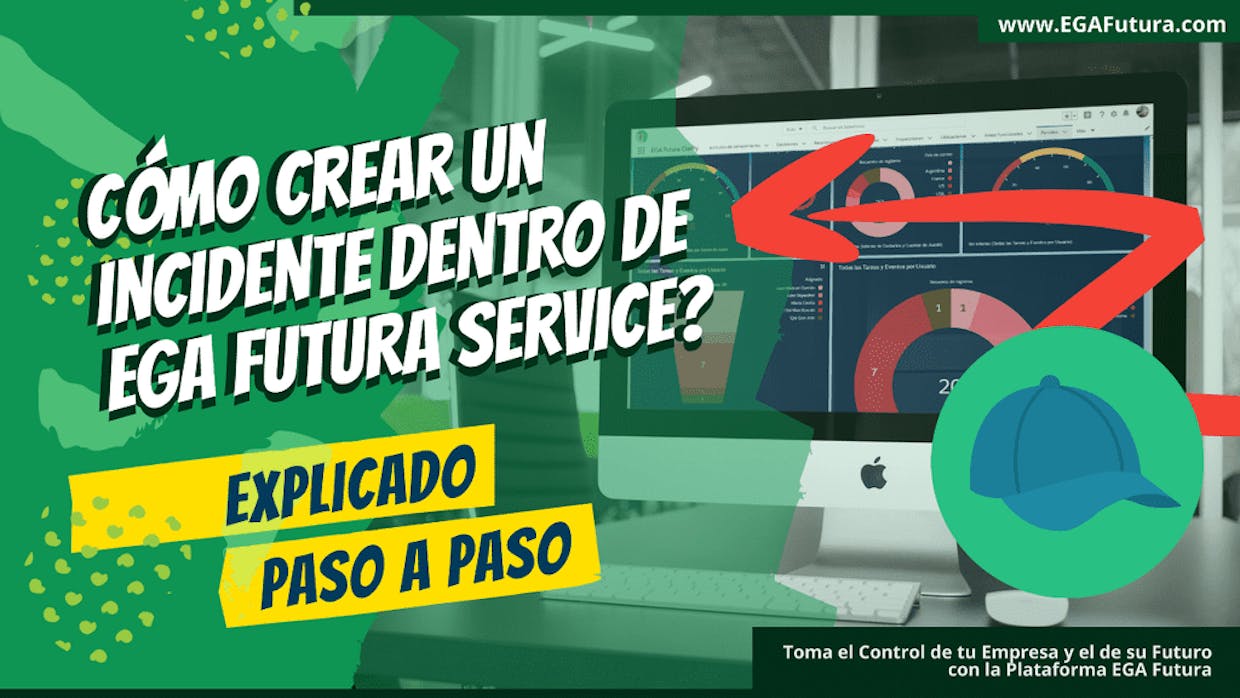 Como crear un Incidente dentro de EGA Futura Service?