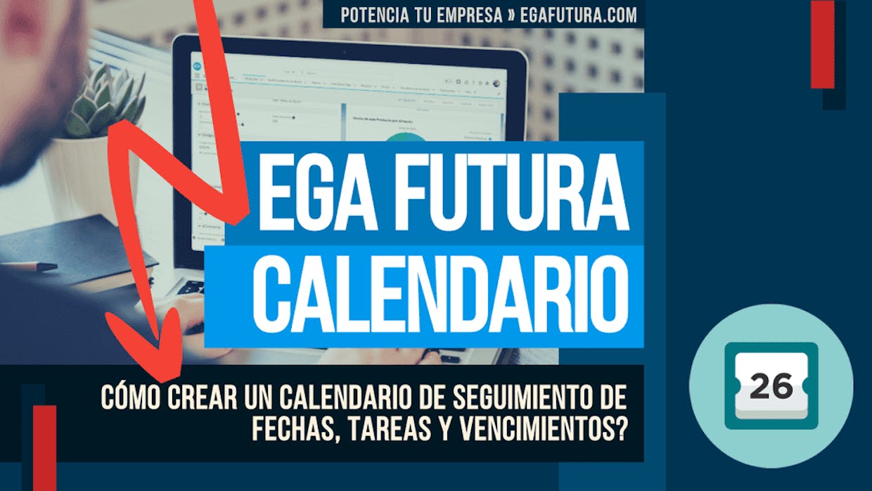 Cómo crear un Calendario de seguimiento de Fechas, Tareas y Vencimientos?