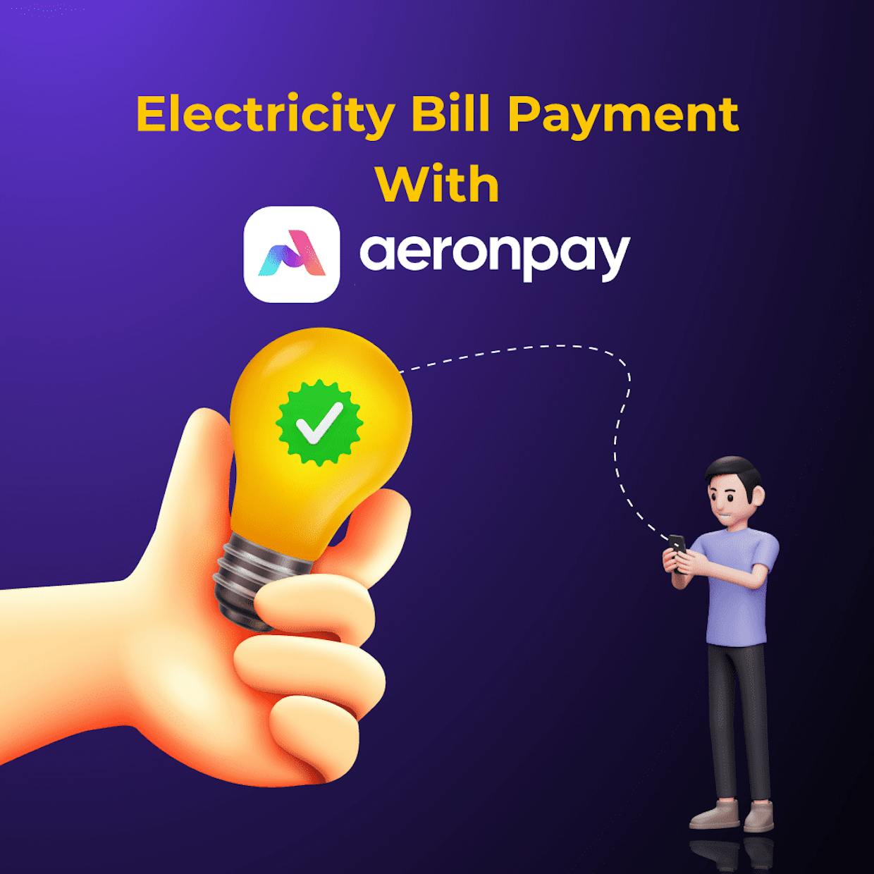 Electricity Bill Payments With AeronPay