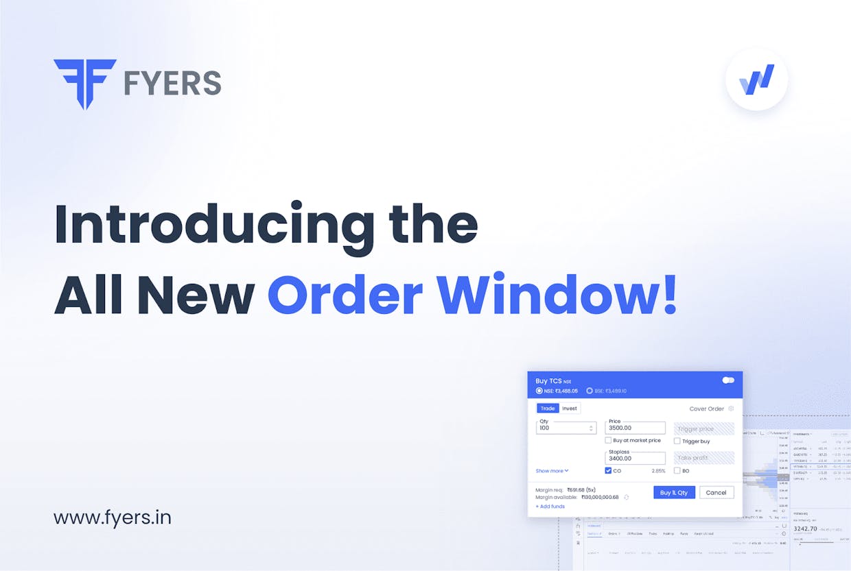 Introducing New Order Window On Fyers Web!