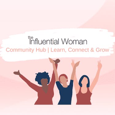 The Influential Woman Community Hub