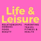 Life & Leisure