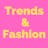 Trends & Fashion