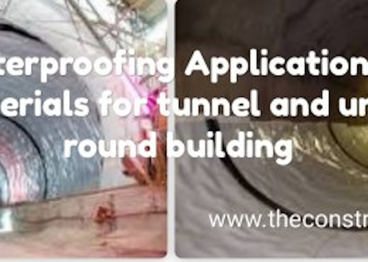What is the best waterproofing application and materials in tunnel construction or even buildings below the ground?