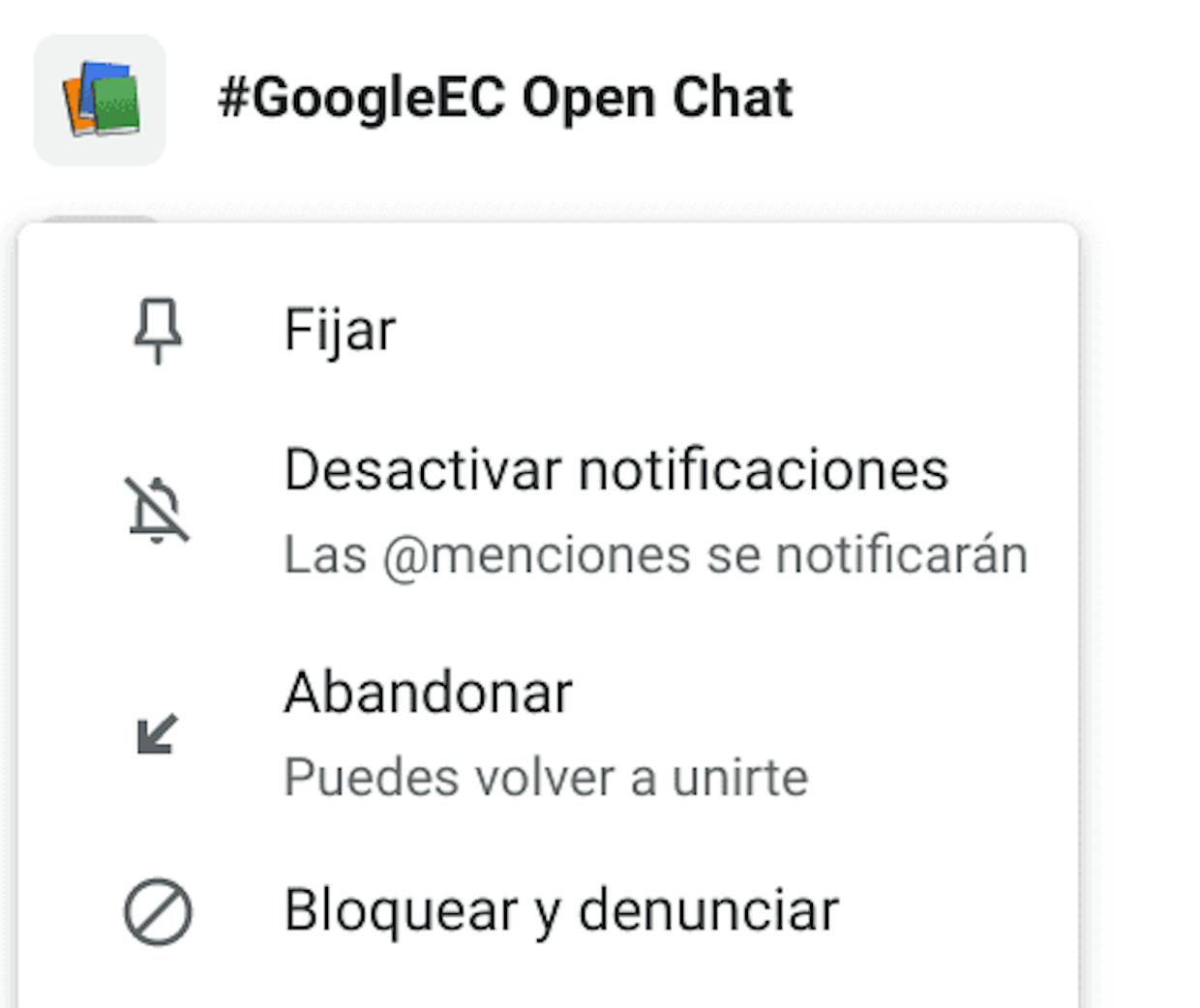 Buenos días. ¿Alguien sabe cómo salir de una conversación de Google Chat? Unas alumnas me han metido en una conversación de grupo y no encuentro cómo salir, solo puedo silenciar las notificaciones...