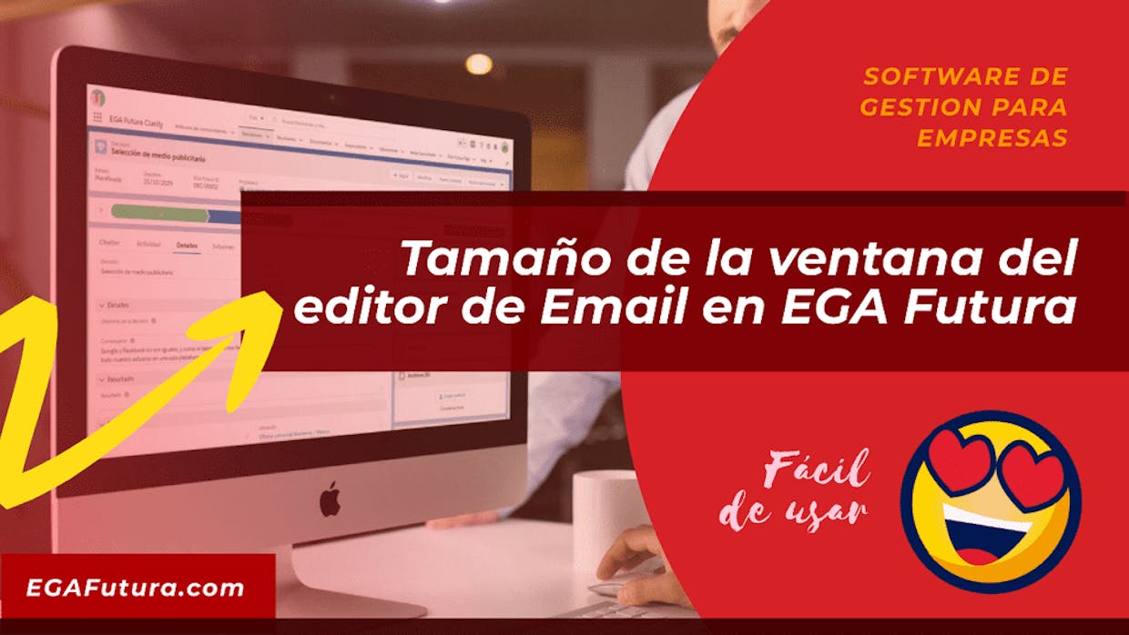 Como agrandar o cambiar el tamaño de la ventana del editor de correo electronico en EGA Futura?