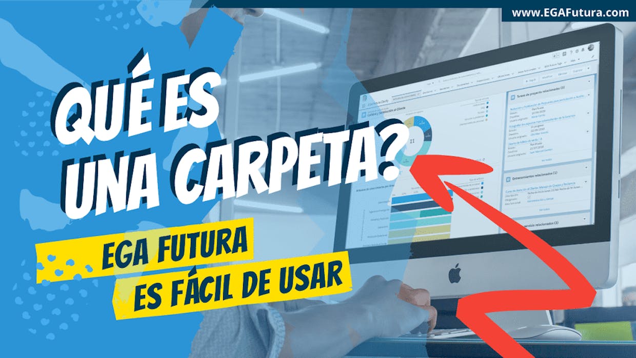 Que es una Carpeta dentro de EGA Futura?