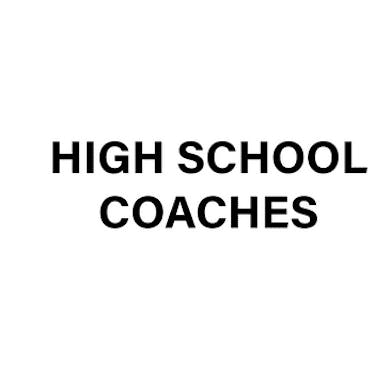 High School Coaches