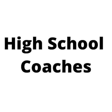 High School Coaches
