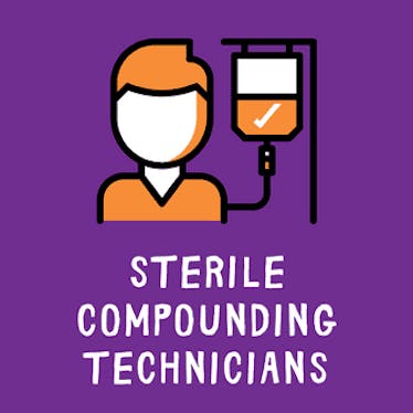 Sterile Compounding Technicians