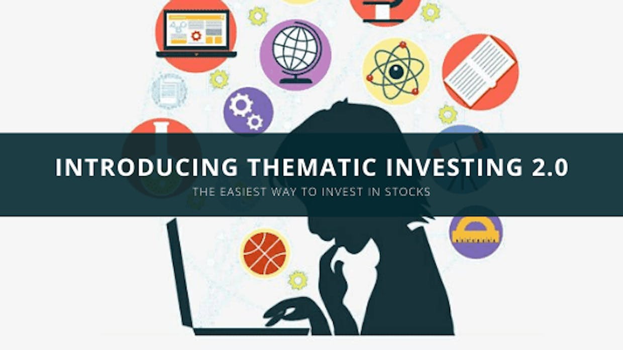 Introducing Thematic Investing 2.0